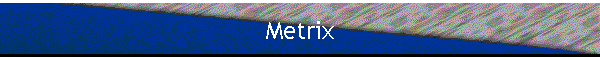 Metrix