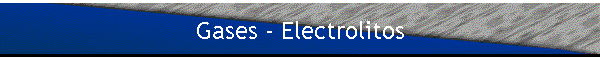 Gases - Electrolitos